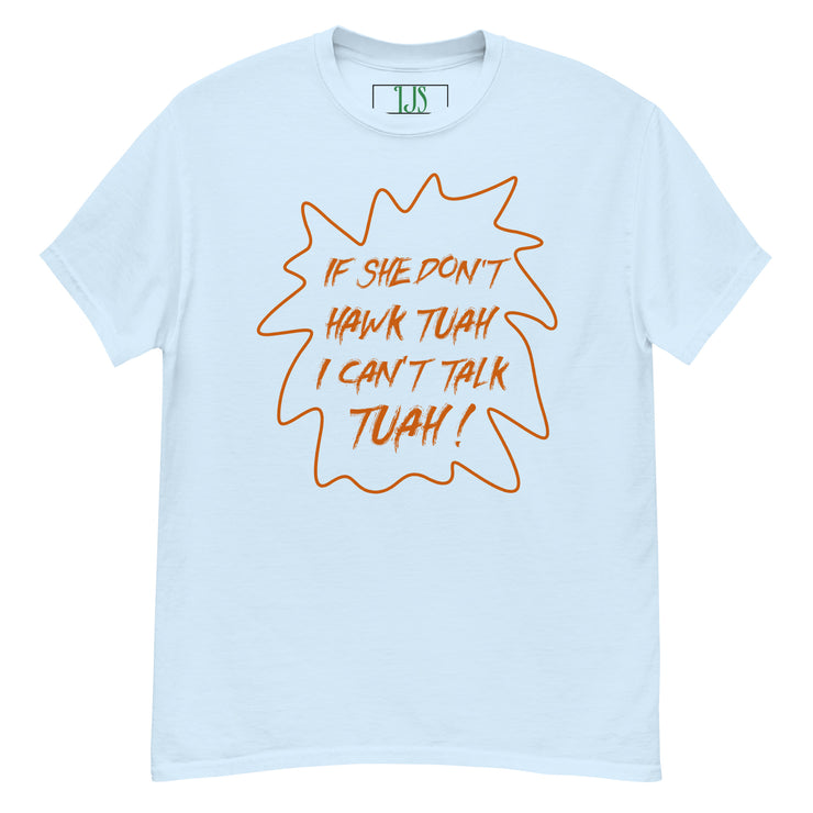 Hawk Tuah! Unisex classic tee