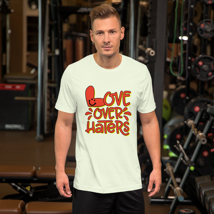 Love Over Haters - Short-Sleeve Unisex T-Shirt