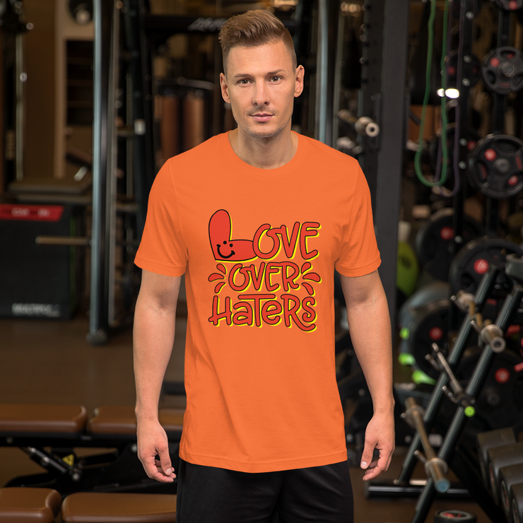 Love Over Haters - Short-Sleeve Unisex T-Shirt