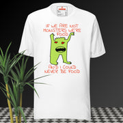 We R Monsters t-shirt