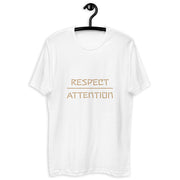 Respect > Attention Short Sleeve T-shirt