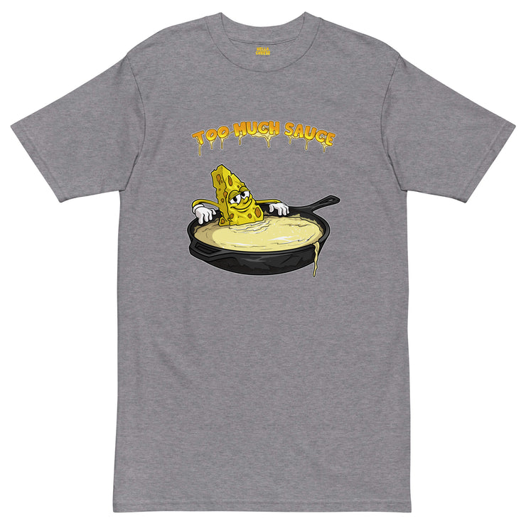 Too Much Sauce - Hella Cheese-Men’s premium heavyweight tee