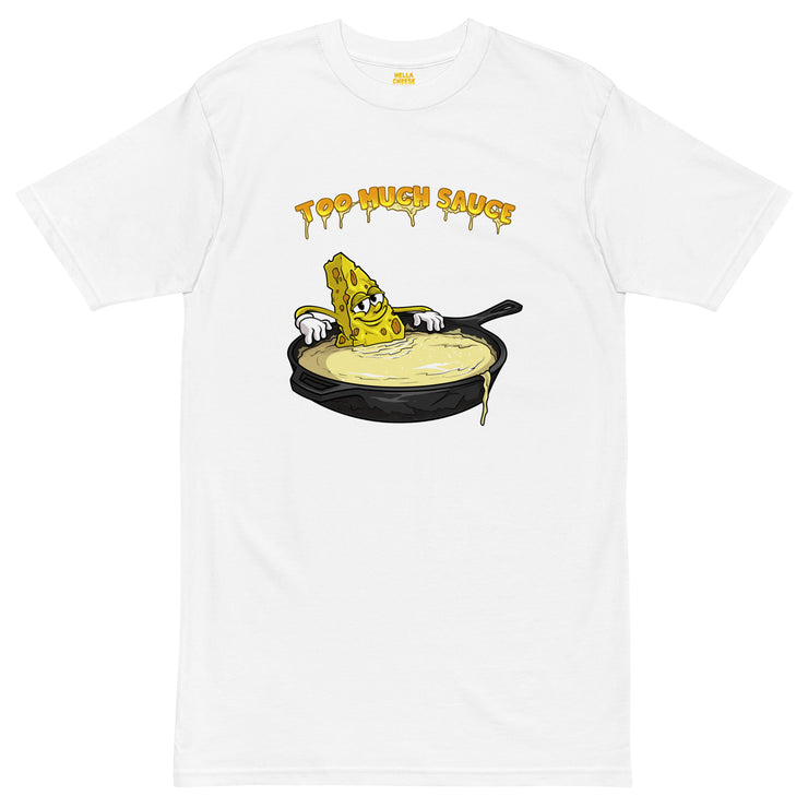 Too Much Sauce - Hella Cheese-Men’s premium heavyweight tee