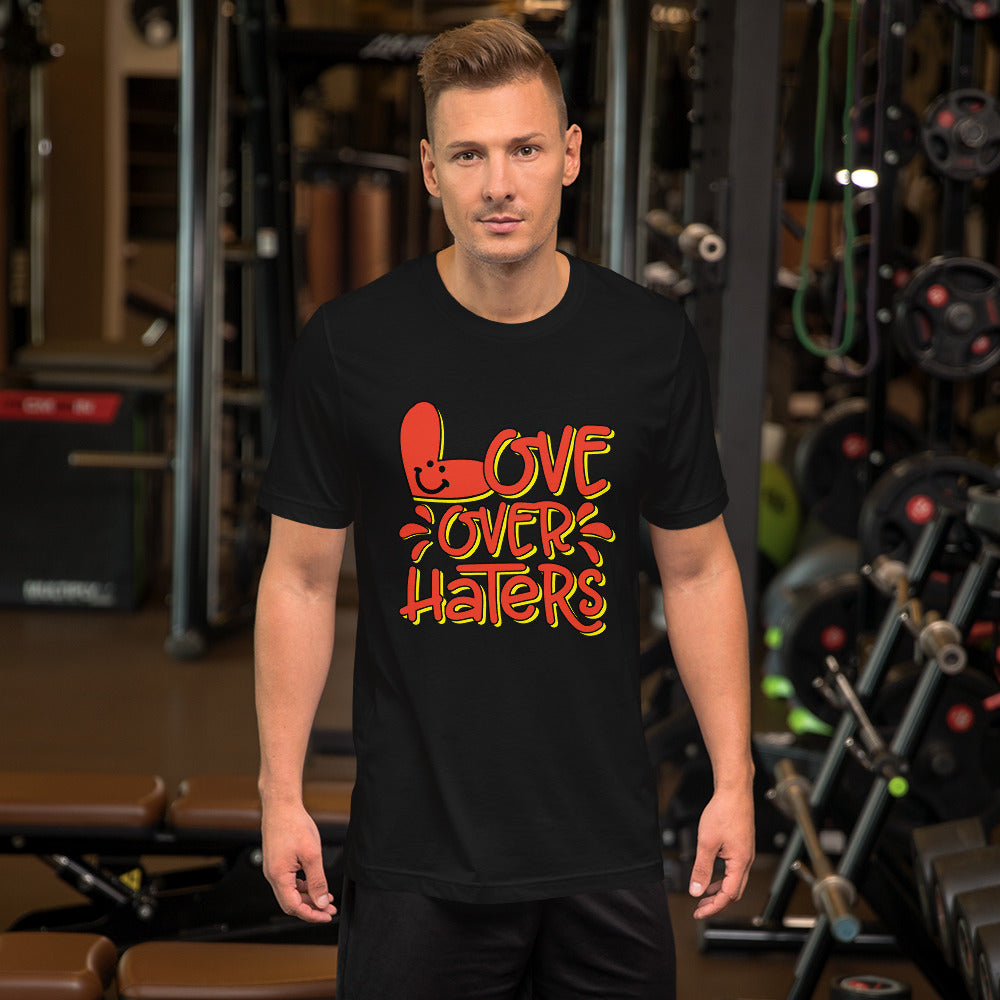 Love Over Haters - Short-Sleeve Unisex T-Shirt