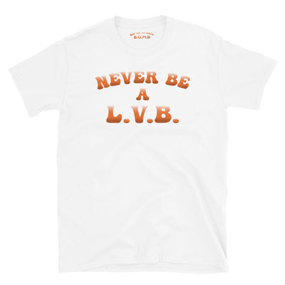 L.V.B. Short-Sleeve Unisex T-Shirt