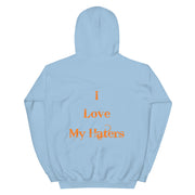 (Gudah) I Love My Haters Unisex Hoodie