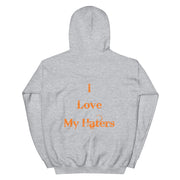 (Gudah) I Love My Haters Unisex Hoodie