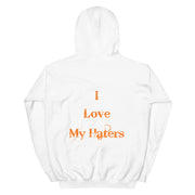 (Gudah) I Love My Haters Unisex Hoodie
