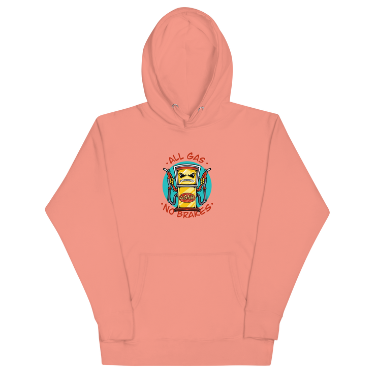 All Gas No Brakes - Original Unisex Hoodie
