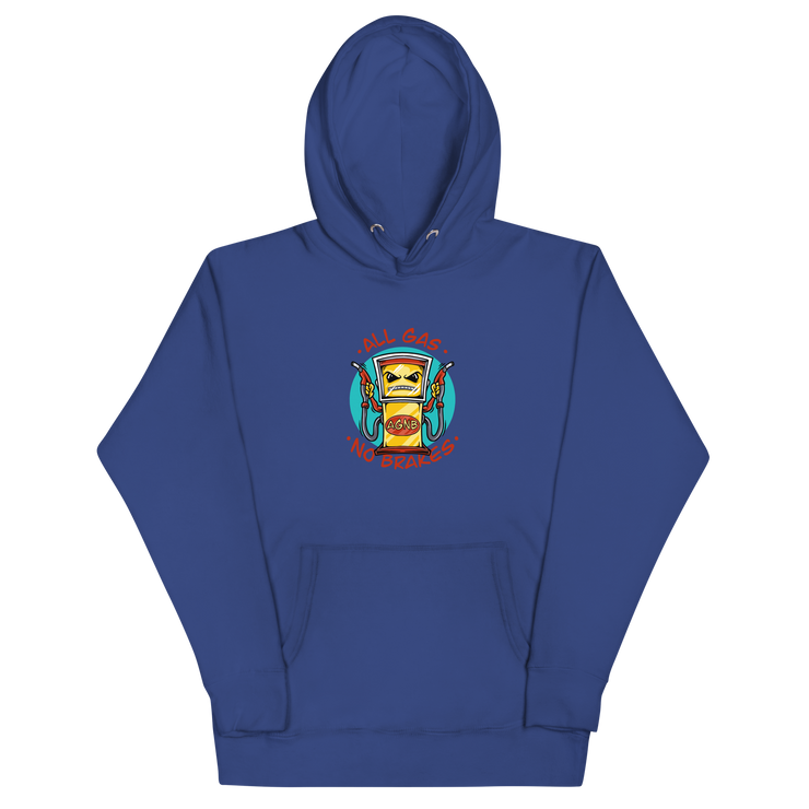 All Gas No Brakes - Original Unisex Hoodie